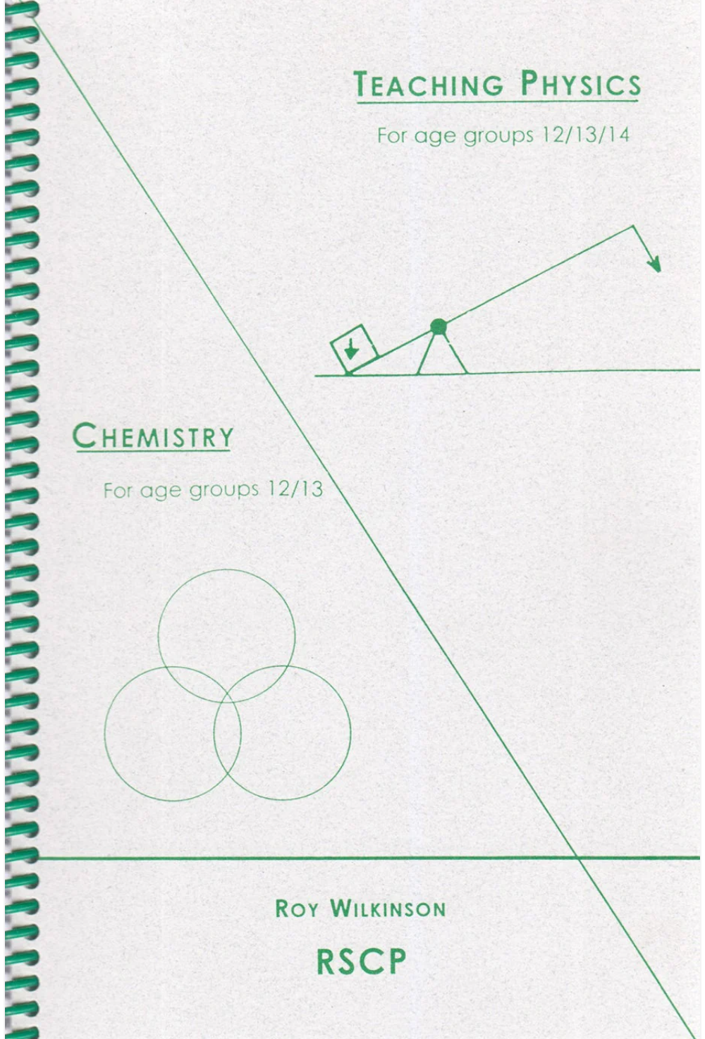 Teaching Physics and Chemistry by Roy Wilkinson