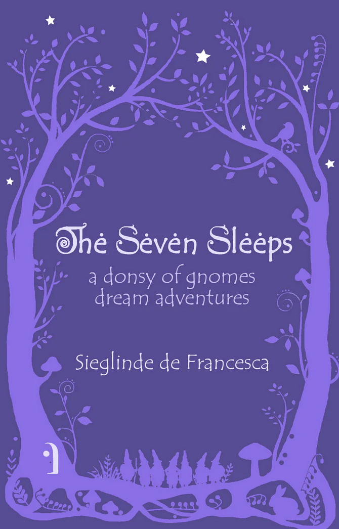The Seven Sleeps ~ A Donsy of Gnomes' Dream Adventures