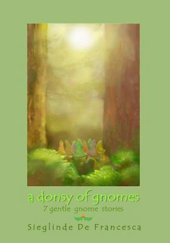 A Donsy of Gnomes – seven gentle gnome stories