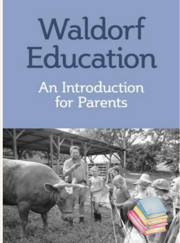 Waldorf Education: An Introduction for Parents