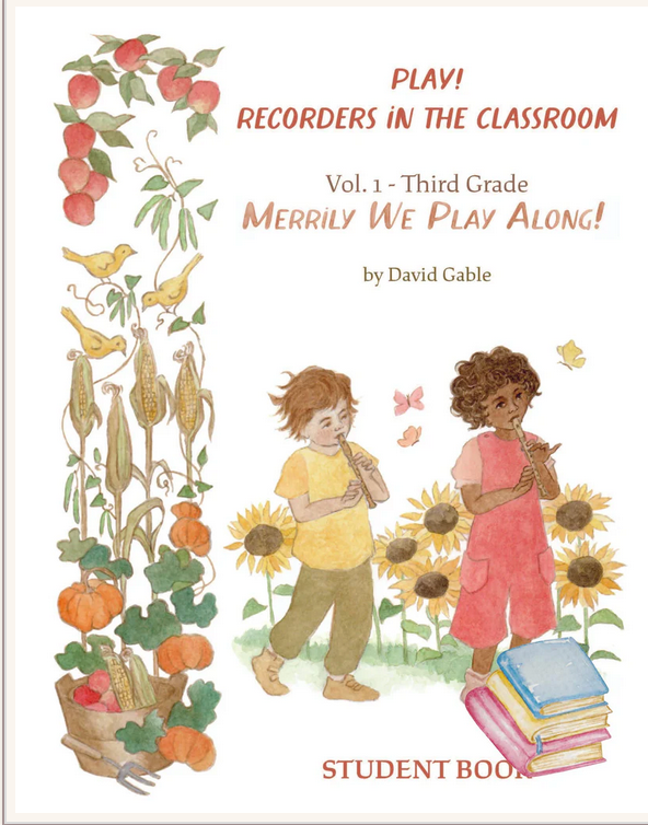 Play! Recorders in the Classroom Vol. 1 - Grade 3 Teacher