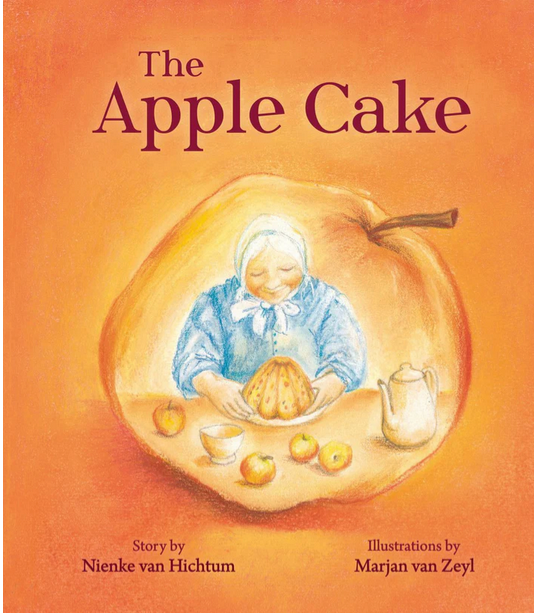 The Apple Cake by Nienke van HichtumIllustrated by Marjan van Zeyl