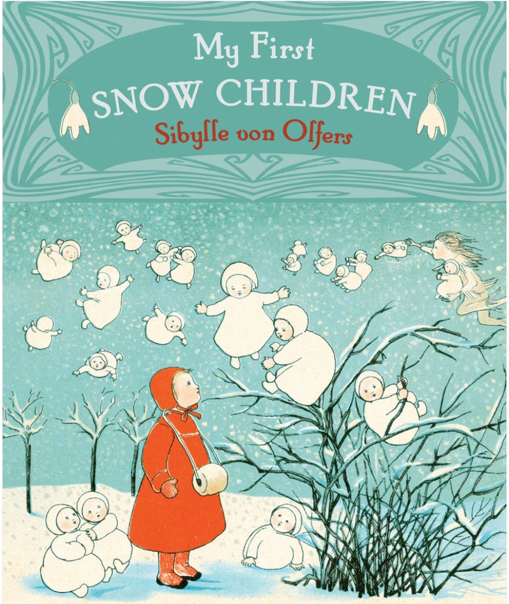 My First Snow Children by Sibylle von Olfers