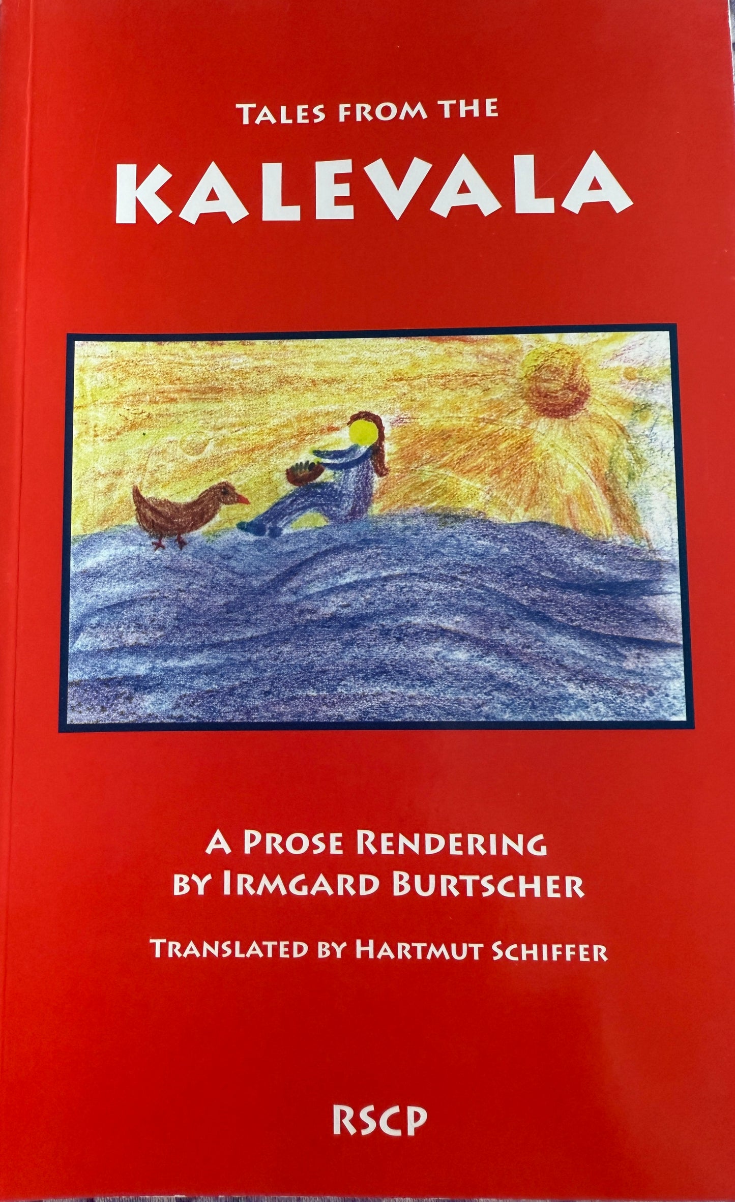 Tales from the Kalevala- a prose rendering by Irmgard Burtscher