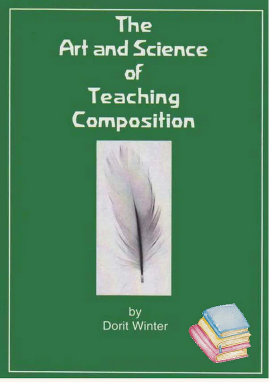 The Art and Science of Teaching Composition Dorit Winter