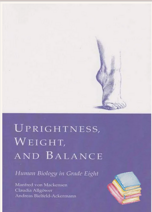 Uprightness, Weight and Balance by  Claudia Allgoewer, Andreas Bielfeld-Ackermann, and Manfred von Mackensen