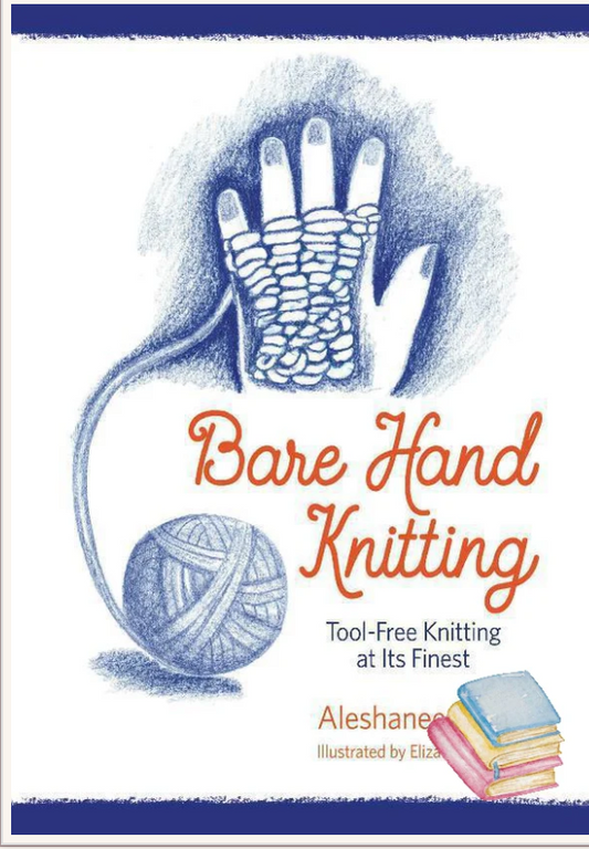 Bare Hand Knitting by Aleshanee Akin