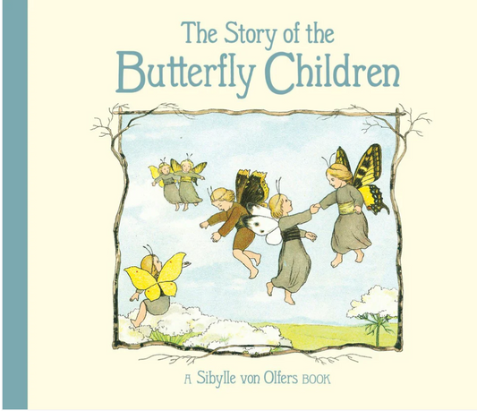 The Story of the Butterfly Children by Sibylle von Olfers