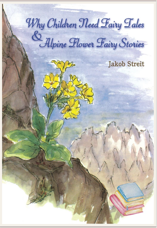 Why Children Need Fairy Tales by Jakob Streit