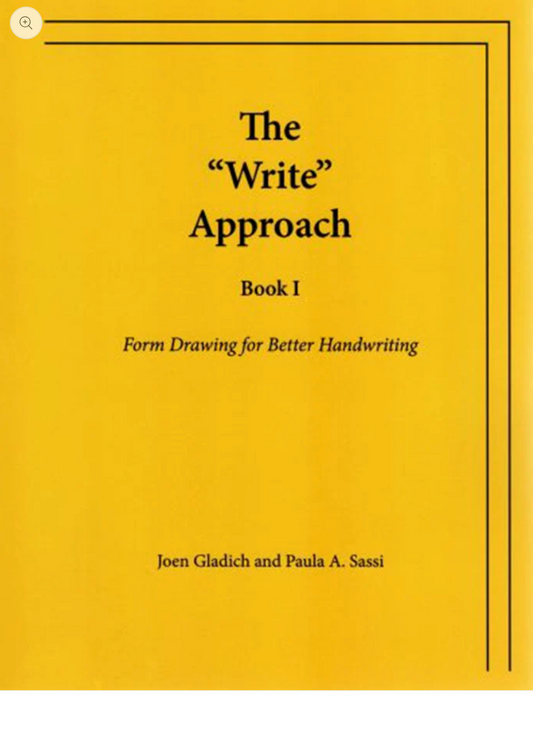 The "Write" Approach Form Drawing for Better Handwriting 1 by Joen Gladich and Paula A. Sassi
