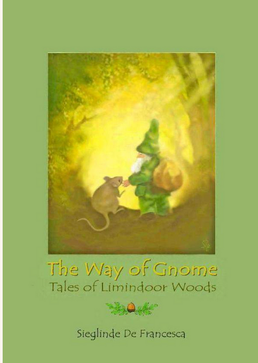 The Way of Gnome - Book 1 - The Tales of Limindoor Woods