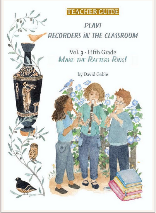 Play! Recorders in the Classroom Vol. 3 - Grade 5 Teacher