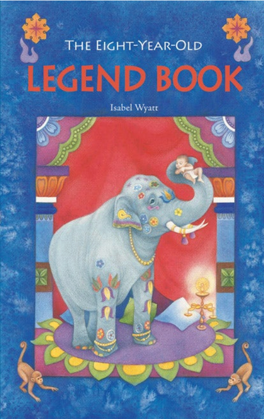 The Eight-Year-Old Legend Book by Isabel Wyatt