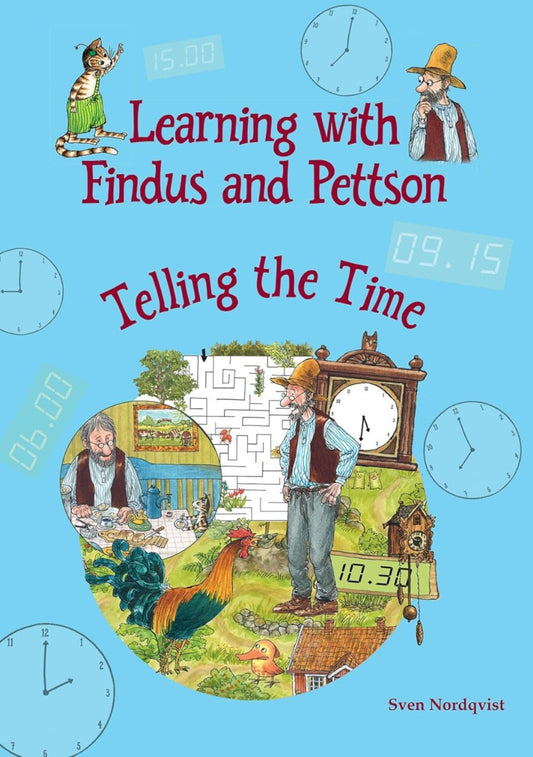 Learning with Findus and Pettson Telling the Time by Sven Nordqvist