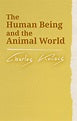 The Human Being and the Animal World by Charles Kovacs